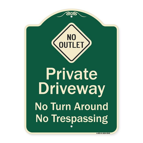 Designer Series-No Turn Around Or Trespassing With No Outlet Symbol, 24" H, G-1824-9945